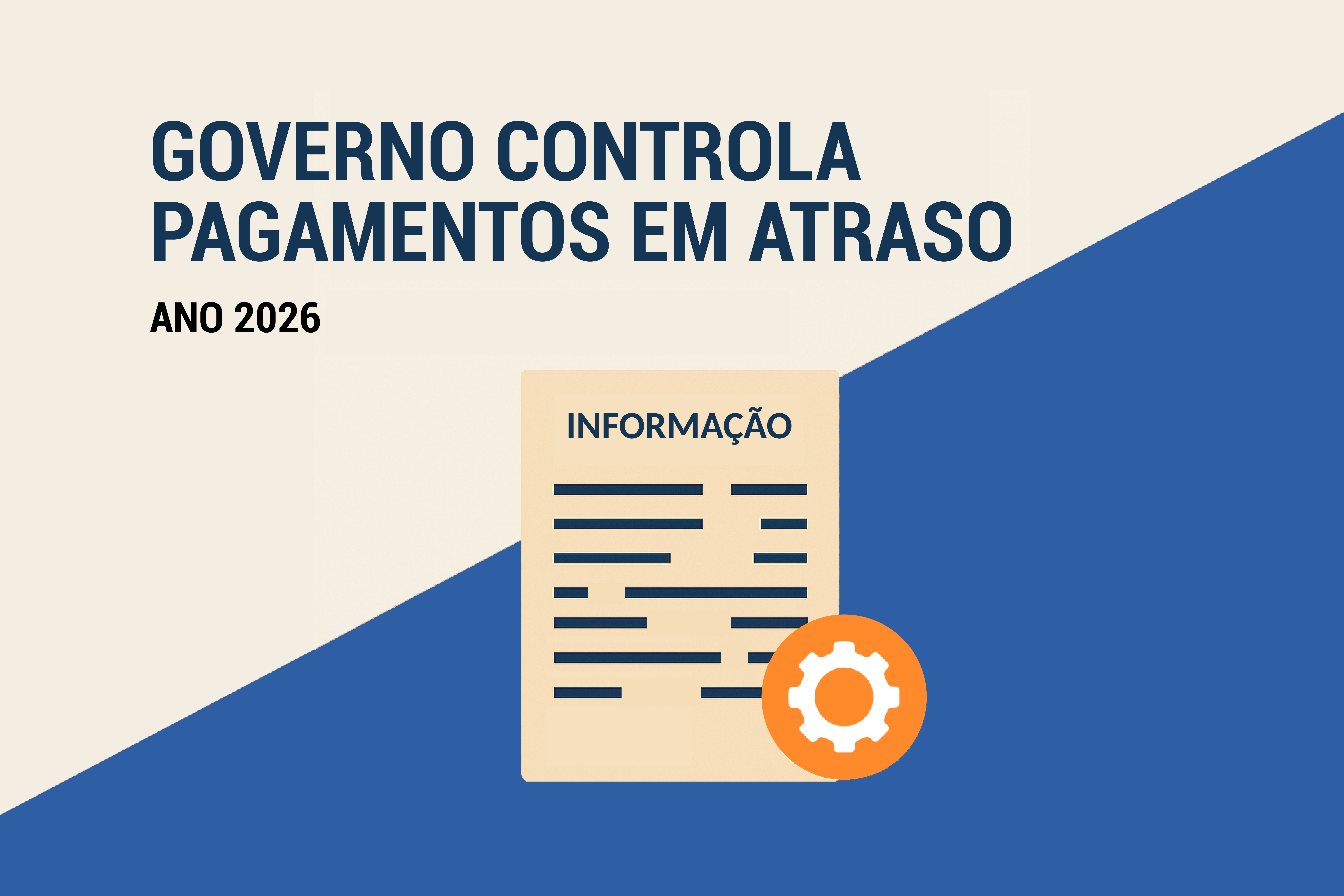 O Governo controla pagamentos em atraso e divulga incumprimentos